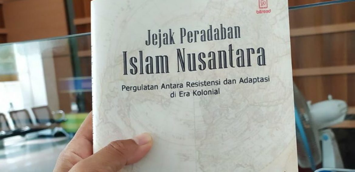Jejak Peradaban Islam Nusantara; Buku Joint Research Dosen FAI Unisla dan UIN Sunan Ampel